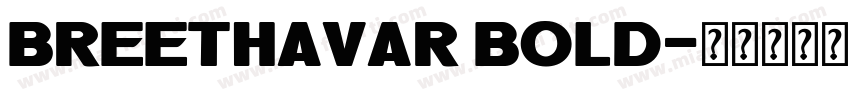 breethavar bold字体转换